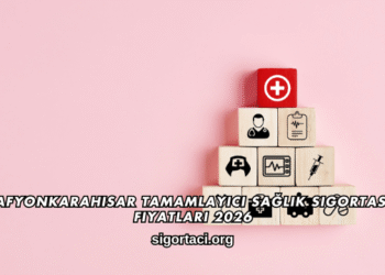 Afyonkarahisar Tamamlayıcı Sağlık Sigortası Fiyatları 2026