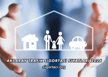 Aksaray Trafik Sigortası Fiyatları 2026