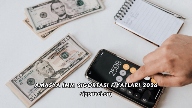Amasya İMM Sigortası Fiyatları 2026