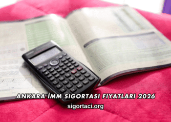 Ankara İMM Sigortası Fiyatları 2026