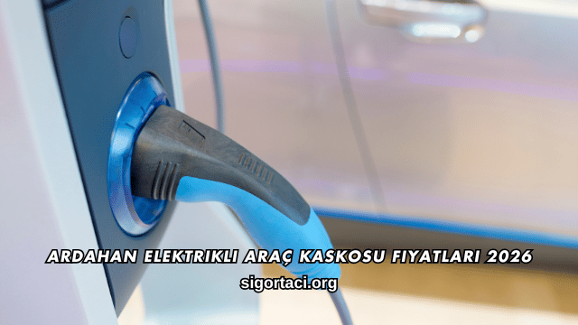 Ardahan Elektrikli Araç Kaskosu Fiyatları 2026