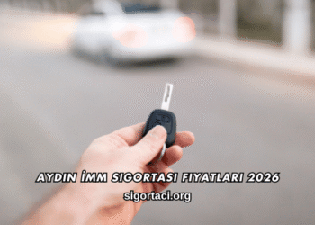 Aydın İMM Sigortası Fiyatları 2026
