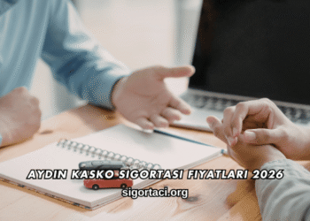 Aydın Kasko Sigortası Fiyatları 2026