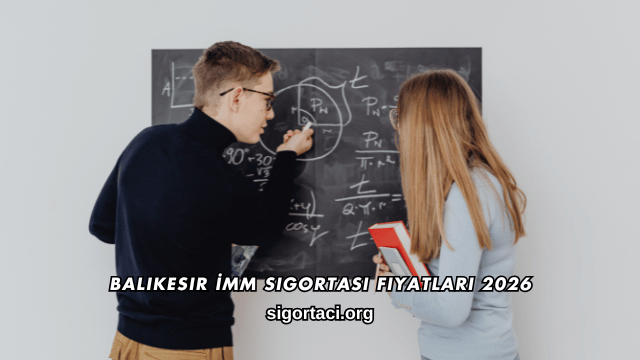 Balıkesir İMM Sigortası Fiyatları 2026