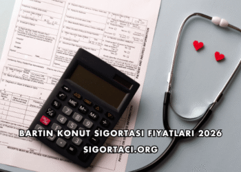Bartın Konut Sigortası Fiyatları 2026