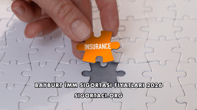 Bayburt İMM Sigortası Fiyatları 2026