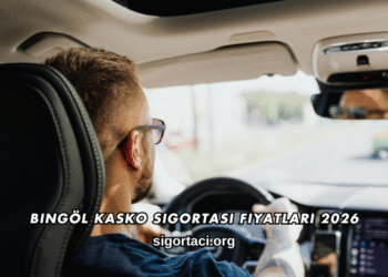 Bingöl Kasko Sigortası Fiyatları 2026