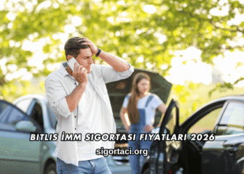 Bitlis İMM Sigortası Fiyatları 2026