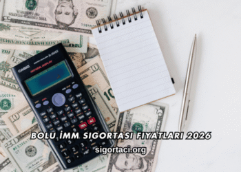 Bolu İMM Sigortası Fiyatları 2026