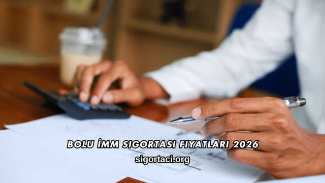 Bolu İMM Sigortası Fiyatları 2026