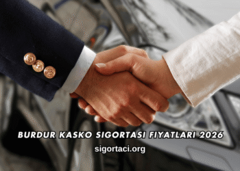Burdur Kasko Sigortası Fiyatları 2026