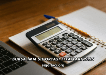 Bursa İMM Sigortası Fiyatları 2026