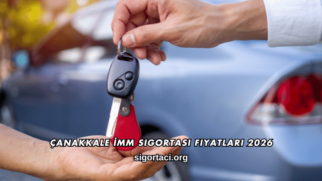 Çanakkale İMM Sigortası Fiyatları 2026