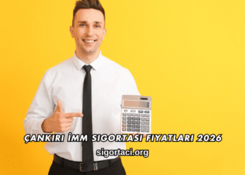 Çankırı İMM Sigortası Fiyatları 2026