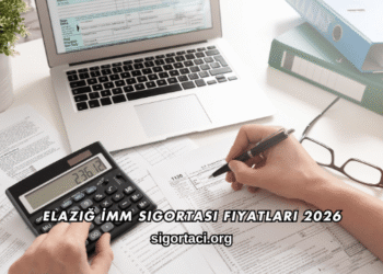Elazığ İMM Sigortası Fiyatları 2026