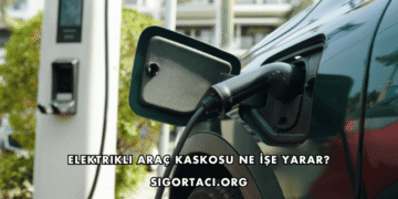 Elektrikli Araç Kaskosu Ne İşe Yarar?