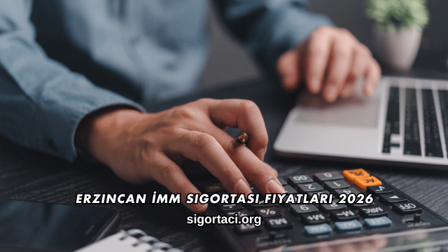 Erzincan İMM Sigortası Fiyatları 2026