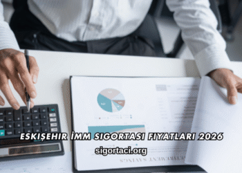 Eskişehir İMM Sigortası Fiyatları 2026