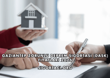Gaziantep Zorunlu Deprem Sigortası (DASK) Fiyatları 2026