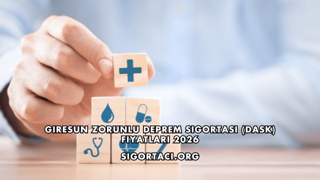 Giresun Zorunlu Deprem Sigortası (DASK) Fiyatları 2026
