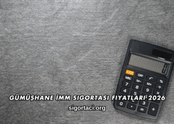 Gümüşhane İMM Sigortası Fiyatları 2026