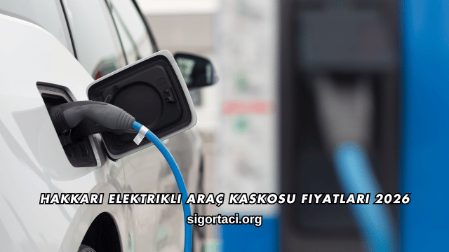 Hakkari Elektrikli Araç Kaskosu Fiyatları 2026
