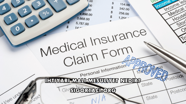 İhtiyari Mali Mesuliyet Nedir?