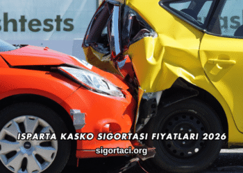 Isparta Kasko Sigortası Fiyatları 2026