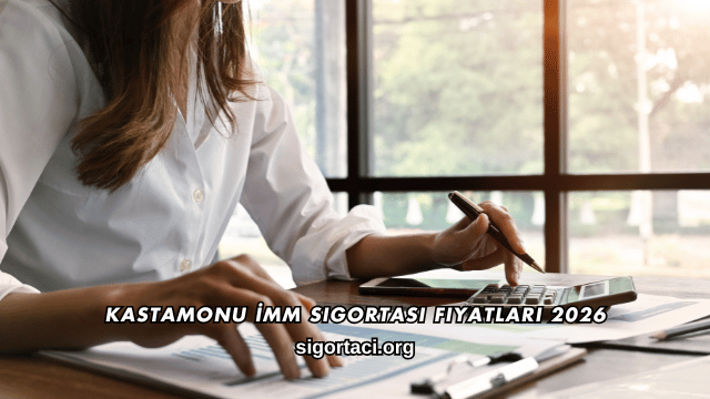 Kastamonu İMM Sigortası Fiyatları 2026