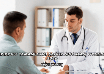 Kırıkkale Tamamlayıcı Sağlık Sigortası Fiyatları 2026