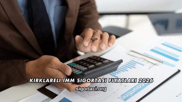 Kırklareli İMM Sigortası Fiyatları 2026