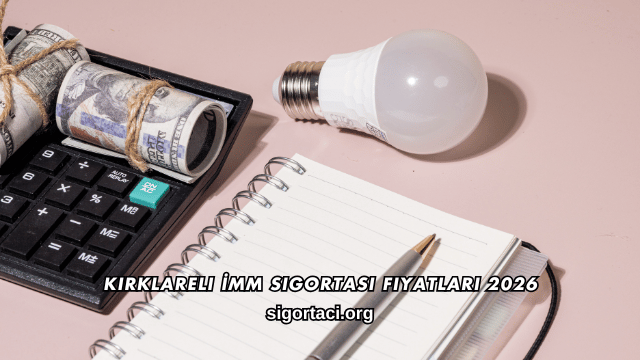 Kırklareli İMM Sigortası Fiyatları 2026