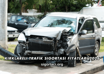Kırklareli Trafik Sigortası Fiyatları 2026