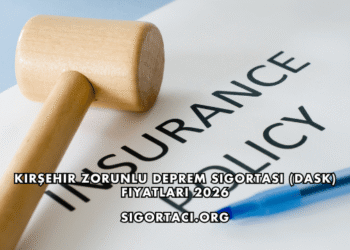 Kırşehir Zorunlu Deprem Sigortası (DASK) Fiyatları 2026