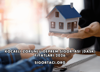 Kocaeli Zorunlu Deprem Sigortası (DASK) Fiyatları 2026