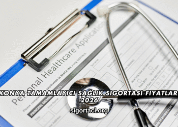 Konya Tamamlayıcı Sağlık Sigortası Fiyatları 2026