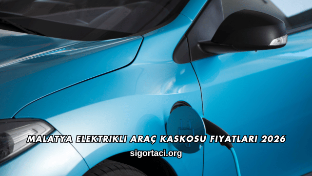 Malatya Elektrikli Araç Kaskosu Fiyatları 2026