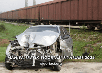 Manisa Trafik Sigortası Fiyatları 2026