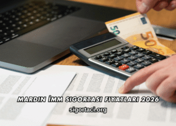 Mardin İMM Sigortası Fiyatları 2026