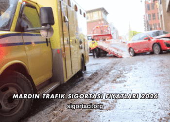 Mardin Trafik Sigortası Fiyatları 2026