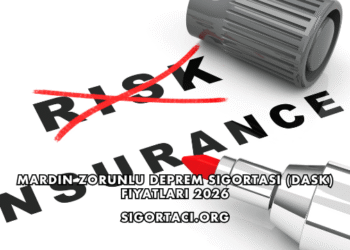 Mardin Zorunlu Deprem Sigortası (DASK) Fiyatları 2026