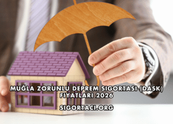 Muğla Zorunlu Deprem Sigortası (DASK) Fiyatları 2026
