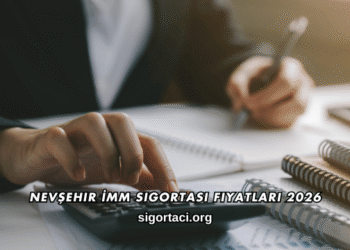 Nevşehir İMM Sigortası Fiyatları 2026
