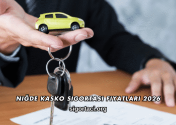 Niğde Kasko Sigortası Fiyatları 2026