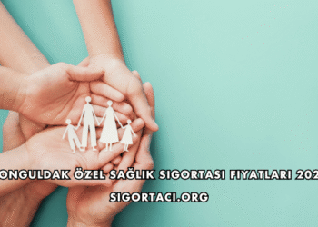 Zonguldak Özel Sağlık Sigortası Fiyatları 2026