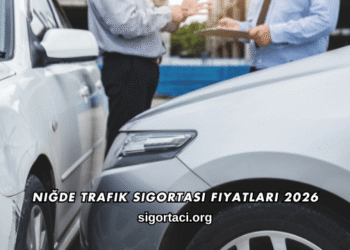 Niğde Trafik Sigortası Fiyatları 2026