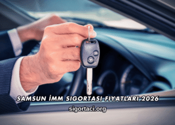 Samsun İMM Sigortası Fiyatları 2026