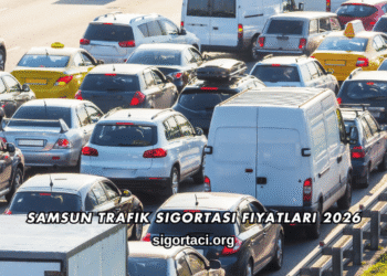 Samsun Trafik Sigortası Fiyatları 2026