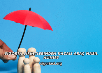 Sigorta Şirketlerinden Kazalı Araç Nasıl Alınır?