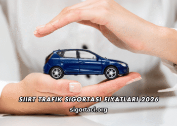 Siirt Trafik Sigortası Fiyatları 2026